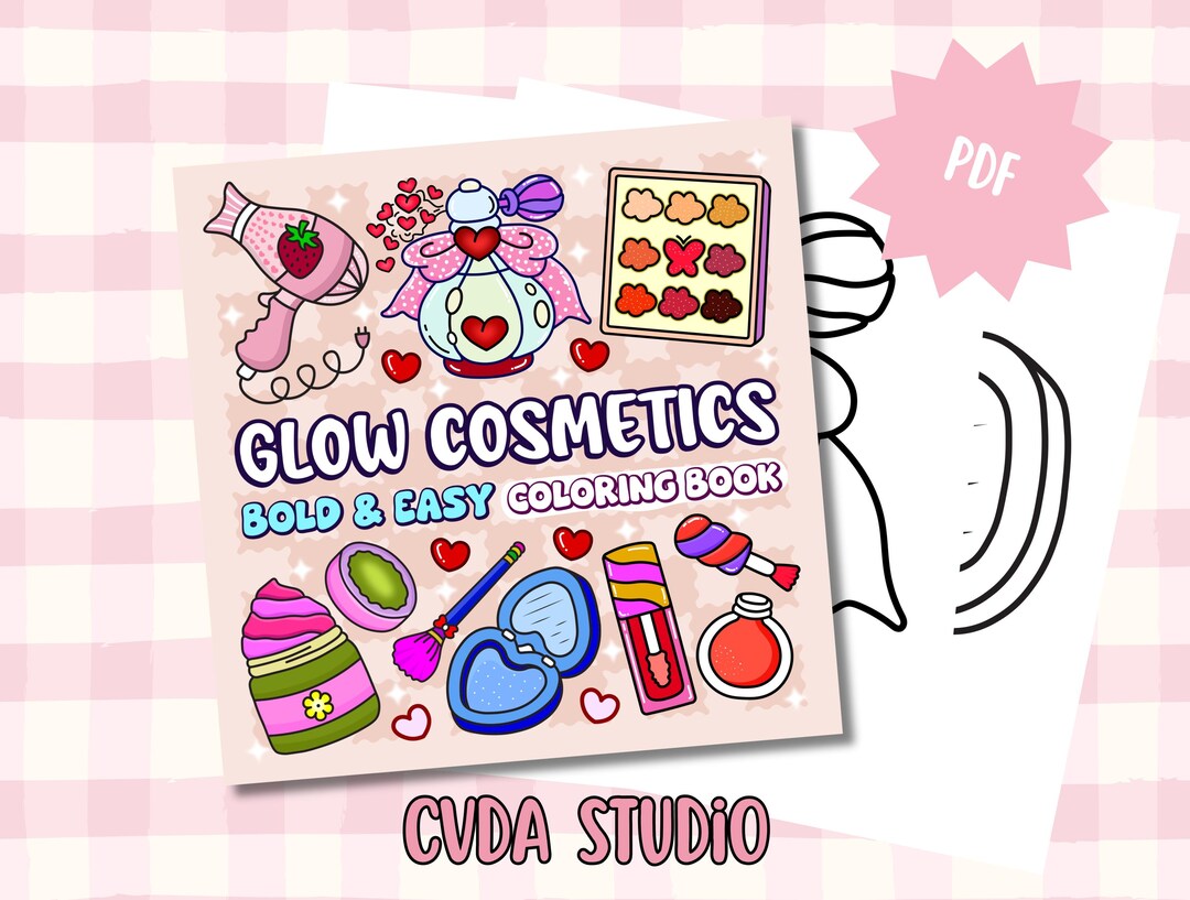 Glow Cosmetics, Bold and Easy Coloring Book | 15 Pages | Kawaii ...