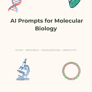 Könnte beinhalten: Cremefarbene Grafik mit dem Text "AI Prompts for Molecular Biology". Das Bild enthält Illustrationen einer DNA-Strähne, eines Kolbens, eines Mikroskops und einer kreisförmigen Struktur. Der Text darunter lautet "STUDIE • FORSCHUNG • VISUALISIERUNG • KREATIVITÄT."