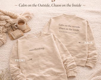 Felpa "Pensare troppo" / Calma fuori, caos dentro / Consapevolezza della salute mentale / Abbigliamento comodo per combattere l'ansia / Regalo con cui identificarsi