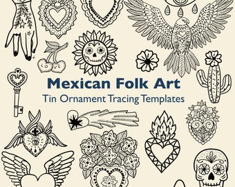 May include: Black and white line art illustrations of Mexican folk art designs, including hearts, an eagle, a hand, a key, a skull, and a sombrero. The text "Mexican Folk Art Tin Ornament Tracing Templates" is also included.