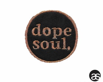 dope soul. Iron-on Patch