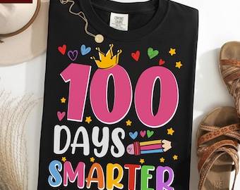 100 Days Smarter Shirt, 100 Day Shirt, 100th Day of School Celebration Tee, Student Shirt, Back to School Shirt, Gift for Teacher