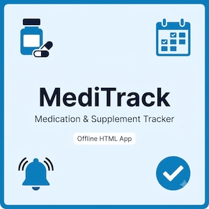 May include: A digital interface for the MediTrack Medication & Supplement Tracker offline HTML app. The design features dark blue icons including a pill bottle, a calendar, a notification bell, and a checkmark on a light blue background.