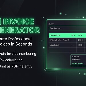 May include: A digital invoice generator interface with a dark background and neon green accents. The interface displays a sample invoice with details like client, description, quantity, rate, and total. Text includes "Invoice Generator" and "Create Professional Invoices in Seconds."