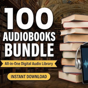 Może przedstawiać: Obraz promujący pakiet audiobooków. Tekst brzmi "100 AUDIOBOOKS BUNDLE" dużymi białymi literami. Dodatkowy tekst zawiera "All-in-One Digital Audio Library" i "INSTANT DOWNLOAD". Widoczny jest również stos książek i tablet ze słuchawkami.
