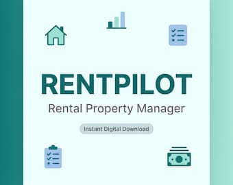 May include: A square digital graphic with a light blue background featuring the dark green text RENTPILOT and the subtitle Rental Property Manager. Icons include a house, a bar chart, two checklists, and a stack of cash. Instant Digital Download text.