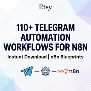 Könnte beinhalten: Etsy-Listing-Grafik mit dem Text "110+ TELEGRAM AUTOMATION WORKFLOWS FOR N8N". Enthält ein blaues Papierflieger-Symbol, ein graues Zahnrad-Symbol und ein rot-oranges n8n-Symbol. Die Worte "Instant Download | n8n Blueprints" sind ebenfalls enthalten.