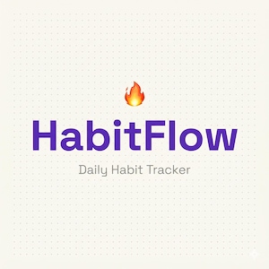 May include: A digital graphic featuring the text HabitFlow in bold purple letters, centred above the grey text Daily Habit Tracker. A small orange and yellow flame emoji is positioned above the word HabitFlow on a light background with a grid.