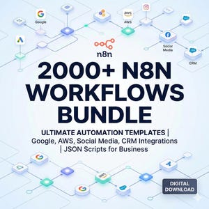 May include: A digital graphic promoting the "2000+ N8N Workflows Bundle." The image features a network diagram with icons for Google, AWS, Social Media, and CRM integrations. Text includes "Ultimate Automation Templates" and "JSON Scripts for Business."