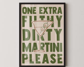 DIRTY MARTINI – Sporco, provocante e un po' sfacciato – Stampa artistica minimalista di un cocktail, decorazione moderna per bar.