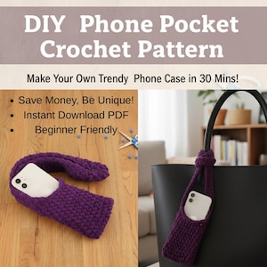 May include: A DIY crochet pattern for a phone pocket. The image shows a finished purple crochet phone case with a white phone inside. Text on the image reads "DIY Phone Pocket Crochet Pattern" and "Make Your Own Trendy Phone Case in 30 Mins!"