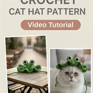 Könnte beinhalten: Das Bild zeigt ein Häkelmuster für einen Katzenhut mit einem Video-Tutorial. Das Design umfasst einen grünen Hut mit froschartigen Augen. Das Bild zeigt auch eine weiße Katze, die den Hut trägt. Der Text "Beginner Friendly" ist ebenfalls enthalten.