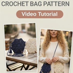 May include: Image promoting a crochet bag pattern with a video tutorial. The image shows two crochet bags, one navy blue and one cream, with a tassel. The text "Beginner Friendly" is also visible.