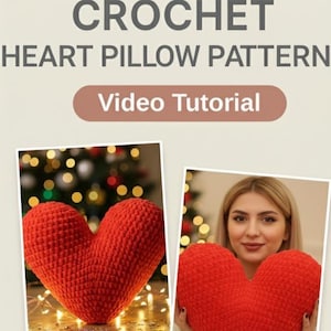 May include: Image promoting a crochet heart pillow pattern with a video tutorial. The image features two photos of a red heart-shaped pillow, one on a surface with lights and the other held by a person. Text includes "Crochet Heart Pillow Pattern" and "Beginner Friendly."