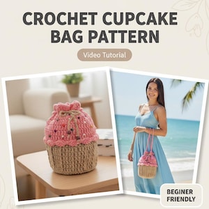 May include: The image showcases a crochet cupcake bag pattern. The design features a pink top with bead accents and a brown base. The text "CROCHET CUPCAKE BAG PATTERN" and "Video Tutorial" are displayed. A second image shows a woman wearing a blue dress and carrying a similar bag.