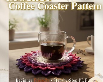 Crochet Coffee Coaster PDF Pattern - Instant Download Flower Coaster - Easy Crochet Home Decor Gift - Beginner Friendly