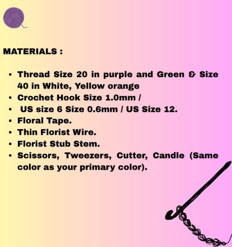 May include: A list of materials for a craft project, including thread in purple, green, white, and yellow-orange, crochet hooks, floral tape, florist wire, and scissors. The text is on a gradient pink and yellow background.