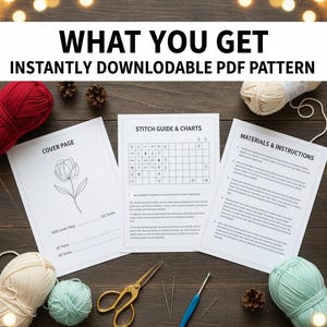 May include: An overhead shot displays a crafting setup with printed pattern pages, yarn, and tools. The text "WHAT YOU GET INSTANTLY DOWNLOADABLE PDF PATTERN" is at the top. The scene includes red and cream-colored yarn, a crochet hook, scissors, and needles.