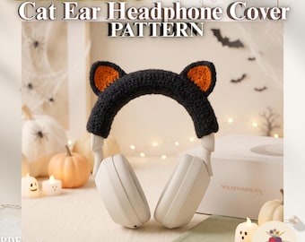 Halloween Crochet Cat Ear Headphone Cover Pattern, Spooky Gamer Kitty Attachment PDF, Cute Headband Protector, Digital Download Tutorial