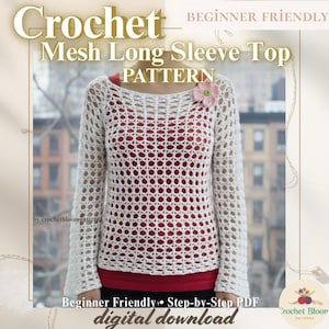 Puede incluir: Un top de manga larga de malla de crochet blanco con un detalle floral. La imagen incluye texto que dice "Crochet Mesh Long Sleeve Top PATTERN" y "Beginner Friendly Step-by-Step PDF digital download."