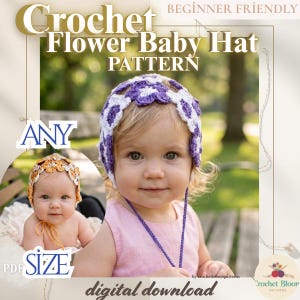 May include: A child wearing a purple and white crochet flower hat. The image also shows a smaller image of a baby wearing an orange crochet flower hat. The text on the image says "Crochet Flower Baby Hat Pattern" and "Any Size".