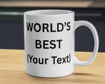 Taza personalizada "La mejor del mundo", taza personalizable, taza de oficina, texto incluido, regalo de cumpleaños, amigo invisible, regalo para un amigo.