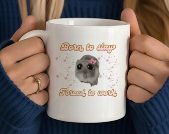 Born to Slay Forced to Work Mug, Funny Sad Hamster Tiktok Viral Meme, Just a Girl Gift for Her, Funny Work Gift, Coworker Mug, Pink Gifts