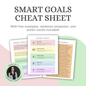 May include: A SMART Goals cheat sheet document featuring sections for Specific, Measurable, Achievable, Relevant, and Time-Bound objectives. The page includes sentence templates, action words, and a circular badge stating Made by a Licensed Therapist.