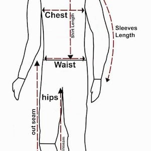 May include: A black and white line drawing of a human silhouette showing body measurement points. Labels include Collar, Shoulder, Chest, Shirt Length, Waist, Sleeves Length, hips, out seam, and inseam, indicated by dashed red arrows and lines.