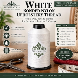 May include: A white bonded nylon upholstery thread spool labeled Wingback LLC. The spool contains 4 oz of thread, totaling 1,750 yards. Features include high-tensile strength, UV treatment, and mildew resistance for furniture, leather, and canvas sewing.