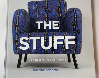 The Stuff upholstery fabric frame book by Lorraine Osborne