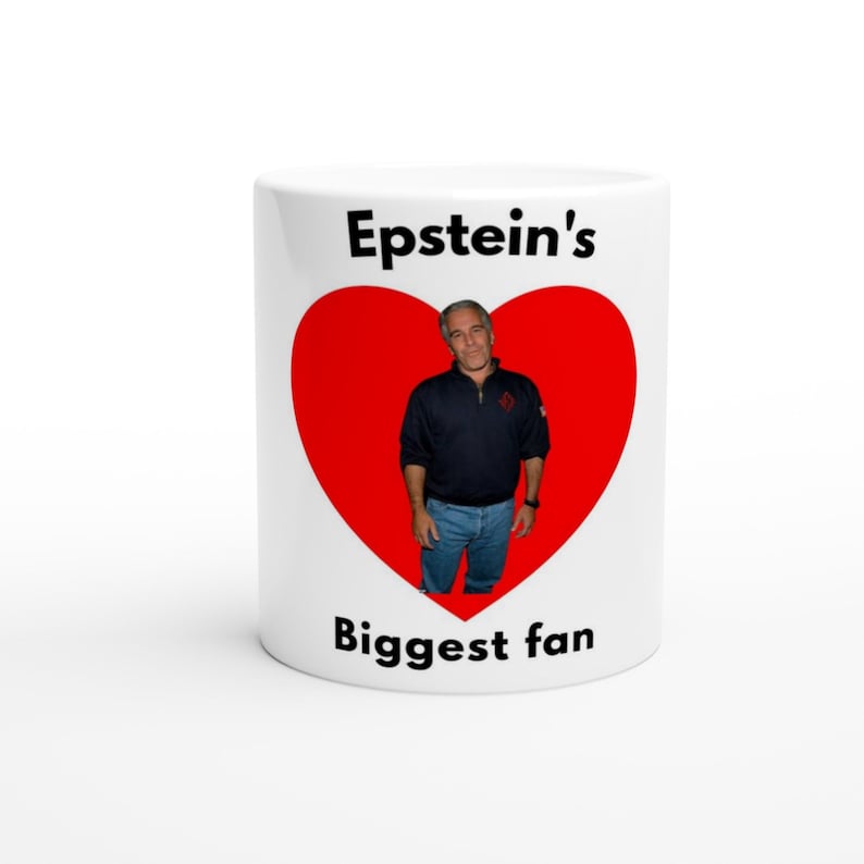 Epstein’s Biggest Fan Parody Mug – Dark Humor Satirical Coffee Cup, Novelty Ceramic Mug, Epstein Island, Funny Mug, Shock Humor Parody Mug image 6