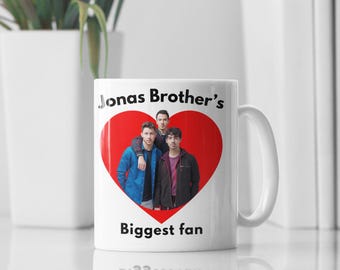 Jonas Brothers Biggest Fan Mug, Jonas Brothers Fan Gift, Jonas Brothers Coffee Mug, Pop Band Mug, Jonas Brothers Lover Gift, Pop Music Mug