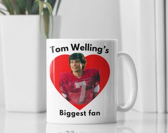 Tom Welling Biggest Fan Mug | Smallville Actor Gift | TV Show Coffee Cup | Clark Kent Fan Mug | Superhero Series Gift | Birthday gift | Meme