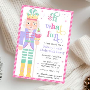 May include: A Christmas party invitation featuring a cartoon nutcracker in a purple coat and green pants. The invitation has a pink border and includes the text "Oh what fun" and party details.