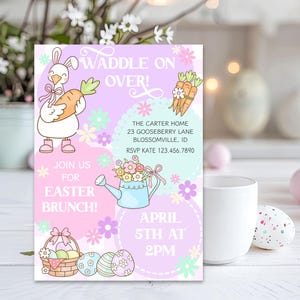 May include: An Easter brunch invitation with a pastel color scheme. The design features a cartoon bunny holding a carrot, flowers, and decorated Easter eggs. Text includes "Waddle on Over!" and event details.
