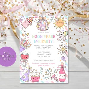 May include: A colorful invitation for a Noon Years Eve Party, featuring whimsical illustrations of a disco ball, sun, fireworks, and champagne. The text includes the date, time, and location. The words "All Editable Text" are also visible.
