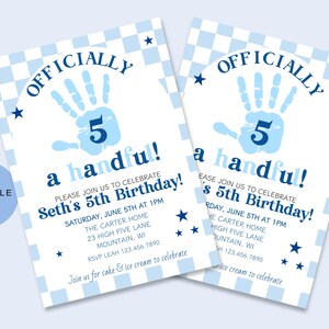 May include: Two blue and white birthday invitations. The invitations feature the text "OFFICIALLY 5 a handful!" with a handprint graphic. The invitations include details for Seth's 5th birthday party, including the date, time, and location.