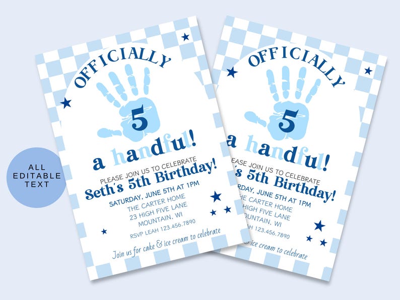 May include: Two blue and white birthday invitations. The invitations feature the text "OFFICIALLY 5 a handful!" with a handprint graphic. The invitations include details for Seth's 5th birthday party, including the date, time, and location.