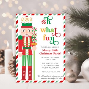 May include: A rectangular Christmas party invitation featuring a red, green, and white nutcracker illustration and the text: Oh what fun, Please join us for a Merry Little Christmas Party, Saturday, December 21st at 2pm, The Winter's Home, 23 Nutcracker Lane, Frosty Hollow, CO, RSVP Linley 123.456.7890, We will have fun treats, games, and Christmas movies for the kids.