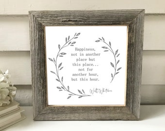 Framed Poetry Sign Art, Happiness Present Moment, Barnwood Framed Wall Decor, Inspirational Quote, Walt Whitman Girl Gift Square Frame