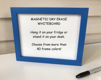 Framed Dry Erase Board, Desktop, Personalize Gift, Organizer Sign Menu Board, 8 x 10 Eco-Friendly Magnetic Whiteboard, Fridge You Pick Color