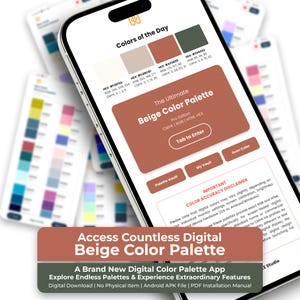 May include: A smartphone screen displaying a digital colour palette application titled The Ultimate Beige Colour Palette. The interface features colour swatches with HEX, RGB, and CMYK codes, a Tab to Enter button, and a text disclaimer about colour accuracy.