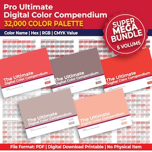 May include: A digital product titled Pro Ultimate Digital Color Compendium featuring 32,000 color palettes across 5 volumes. The graphic displays five rectangular covers in shades of red, pink, and brown with text and a Super Mega Bundle badge.