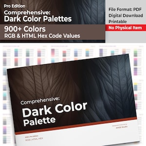 Puede incluir: Un producto de descarga digital titulado "Comprehensive: Dark Color Palettes". La portada presenta el texto "Dark Color Palette" en blanco sobre un fondo marrón oscuro con un patrón de hojas. El producto incluye más de 900 colores con valores de código RGB y HTML Hex.
