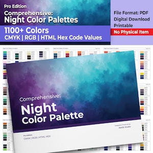 May include: A digital download PDF titled Comprehensive: Night Color Palette featuring a blue and purple gradient background. The document includes 1100+ colors with CMYK, RGB, and HTML Hex code values. It is a printable resource for color reference.