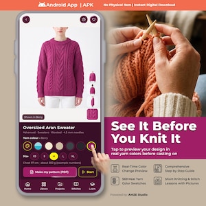 May include: A digital interface for an Android app displaying an oversized Aran sweater in berry. The screen shows yarn colour options, size selection, and a button to generate a PDF pattern. Text includes "Oversized Aran Sweater" and "See It Before You Knit It."