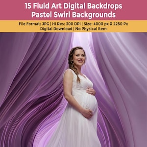 May include: A woman in a white dress, cradling her pregnant belly, stands before a swirling purple backdrop. The image includes text: "15 Fluid Art Digital Backdrops Pastel Swirl Backgrounds." The file format is JPG, with a high resolution of 300 DPI and a size of 4000 x 2250 px.