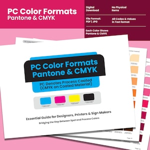 May include: A stack of white paper documents titled "PC Color Formats Pantone & CMYK" with a blue and black banner. The documents show color swatches and text. The image is a digital download with codes and values in text format.