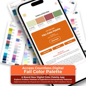 May include: A smartphone screen displaying a digital color palette app titled The Ultimate FALL Color Palette. The interface features color swatches with HEX, RGB, and CMYK codes, an orange enter button, and a disclaimer regarding digital color accuracy.